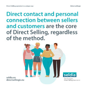 Direct contact and personal connection between sellers and customers are the core of Direct Selling, regardless of the method.